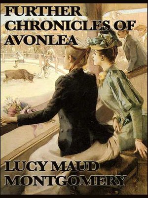 cover image of Further Chronicels of Avonlea